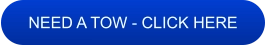 NEED A TOW - CLICK HERE