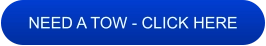 NEED A TOW - CLICK HERE